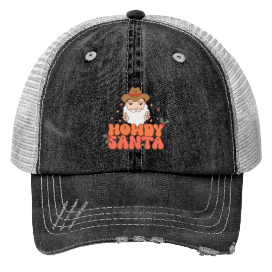 Howdy Santa Claus 2022 | Merry Christmas Print Trucker Hats