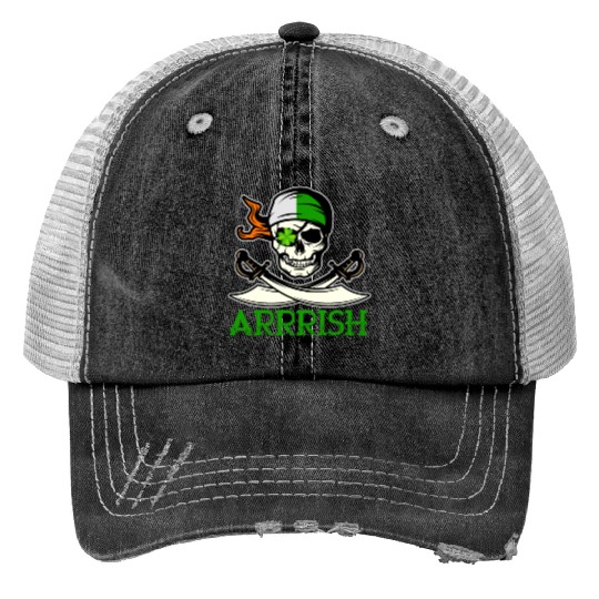 Arrish Irish Funny Quote Pirate Skull St Patricks Print Trucker Hats