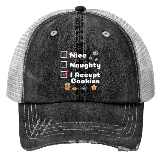 Nice Naughty, Funny Christmas, I Accept Cookies Print Trucker Hats
