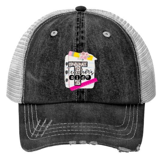 Teachers Aide Teacher Assistant Print Trucker Hats