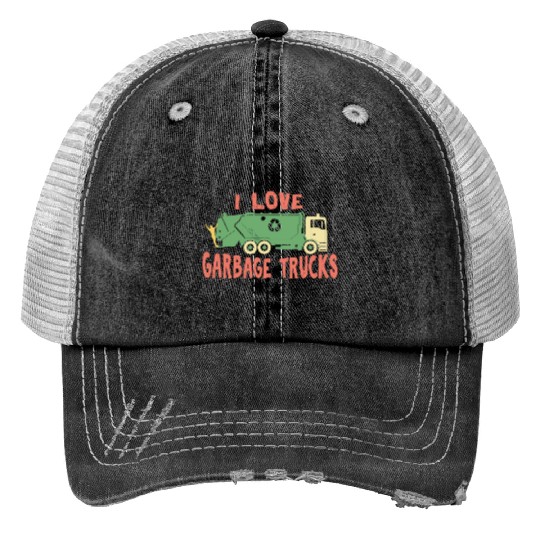 I love garbage trucks Print Trucker Hats