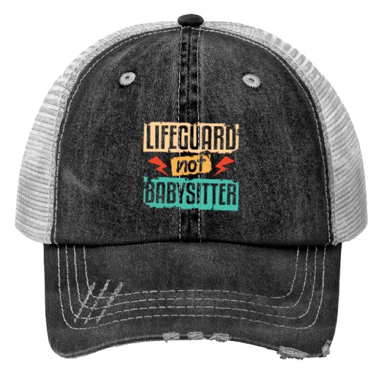 Lifeguard Not Babysitter Print Trucker Hats