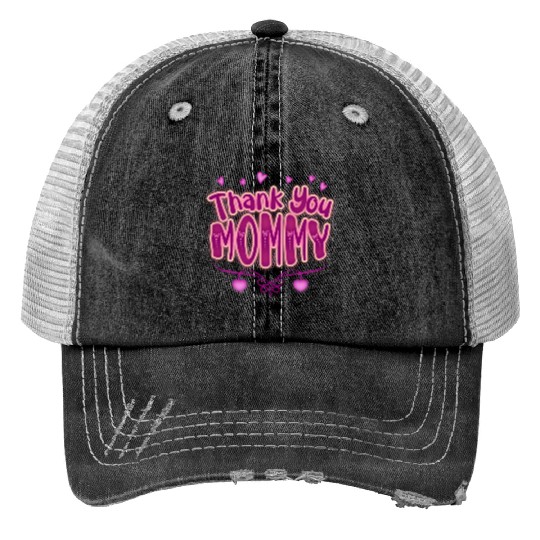 Thank You Mommy Print Trucker Hats