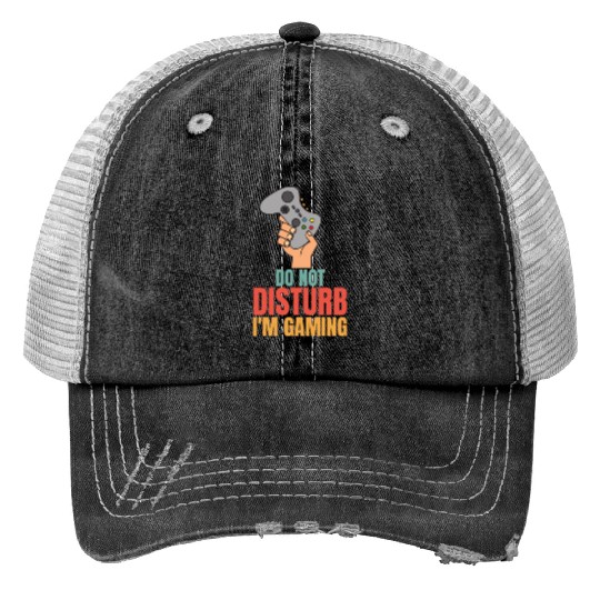 Do Not Disturb Im Gaming Print Trucker Hats - Perfect for Dad