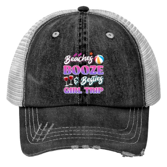 Beaches Booze Besties Girls Trip Spring Break Print Trucker Hats