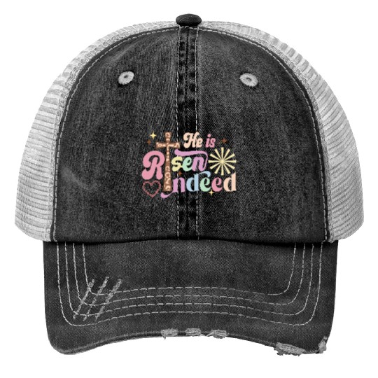 He is risen indeed Print Trucker Hats