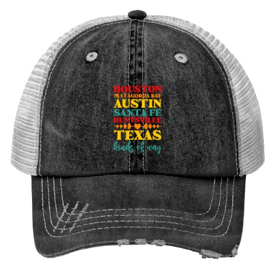 Houston Matagorda Bay Austin Santa Fe Huntsville Print Trucker Hats