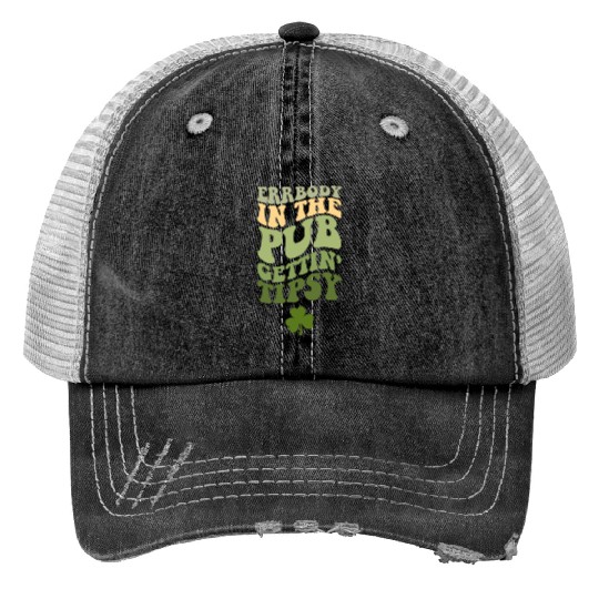 Errbody In The Pub Gettin' Tipsy Print Trucker Hats