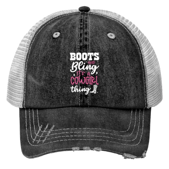 Boots And Bling It's A Cowgirl Thing Print Trucker Hats