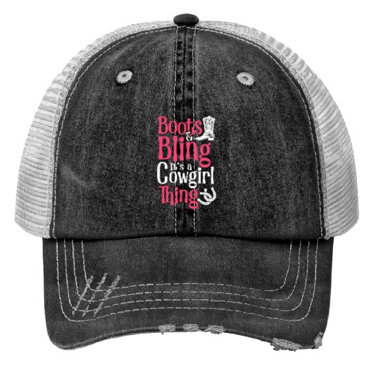 Boots And Bling It's A Cowgirl Thing Print Trucker Hats