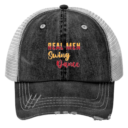 Funny Dancer Real Men Swing Dance For Men Print Trucker Hats