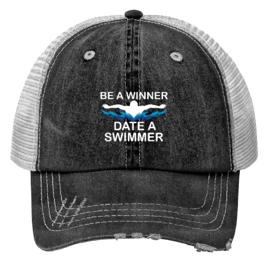 Be a winner date a swimmer swimmer girl, swimming Print Trucker Hats