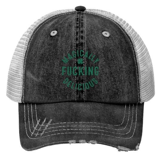 Magically Fucking Delicious, Funny Shamrock St. Pa Print Trucker Hats