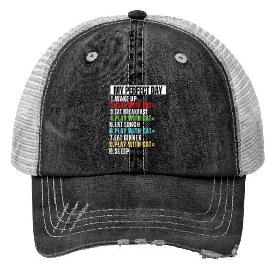 My Perfect Day Cat Mom Cat Dad Print Trucker Hats