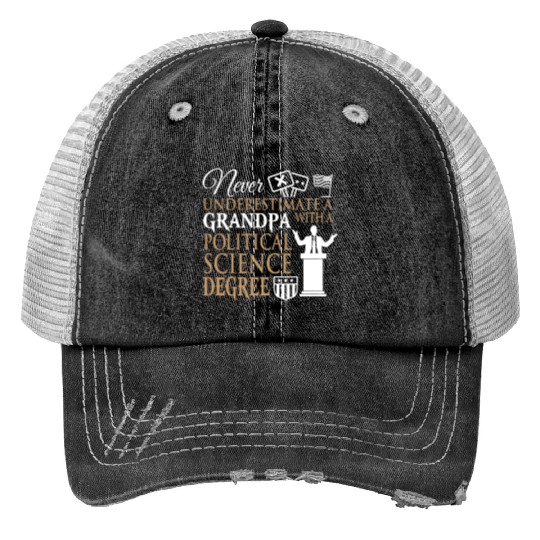 Power Grandpa With Political Science Degree Print Trucker Hats