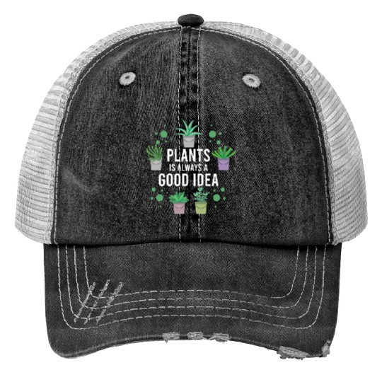 Plants us always a good Idea Print Trucker Hats