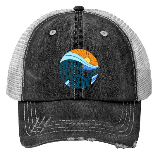 Here comes the sun Print Trucker Hats