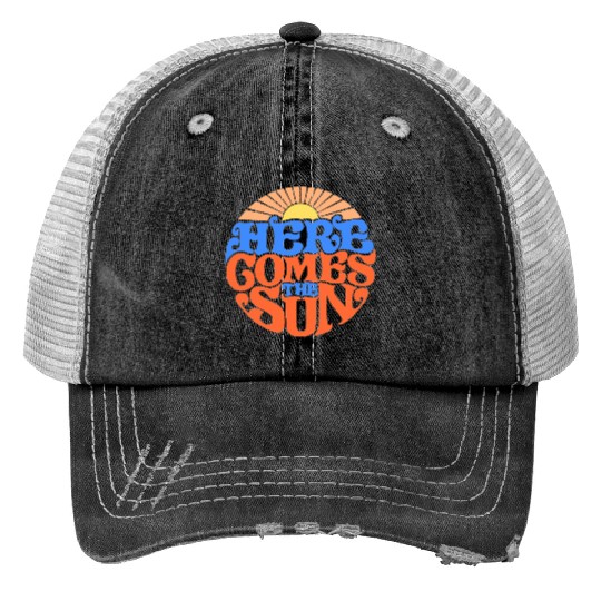 Here comes the sun Print Trucker Hats