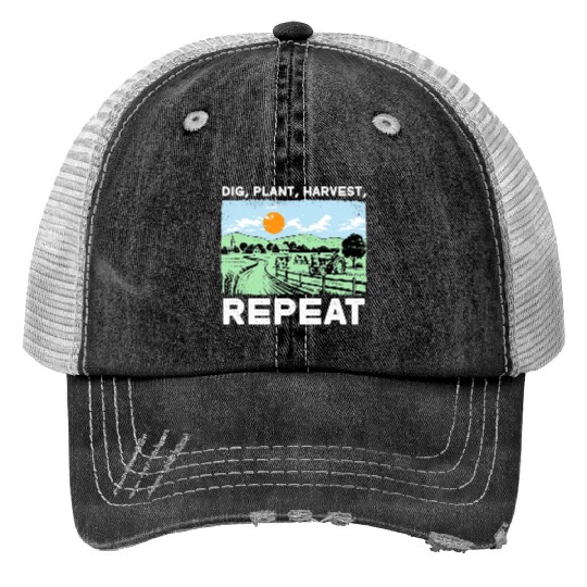 Dig Plant Harvest Repeat I Agriculture Farmer Print Trucker Hats
