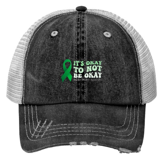 its okay to not be okay Mental Health Awareness Print Trucker Hats