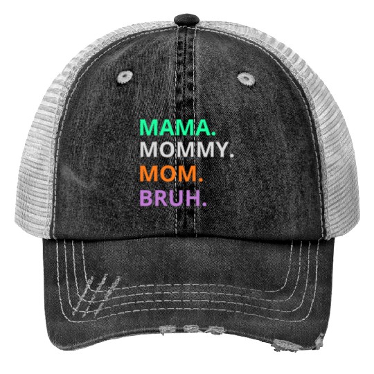 vintage international women's day mama,mommy;bruh Print Trucker Hats