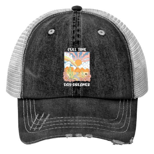 Full Time Day Dreamer Print Trucker Hats