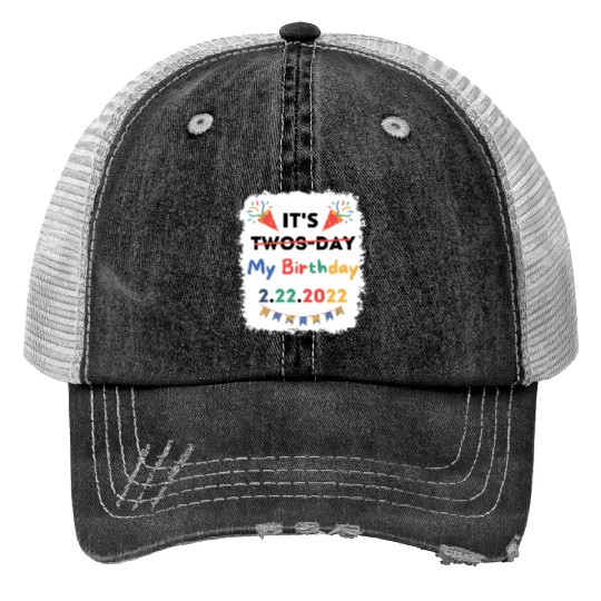 Its My Twosday Tuesday 2 22 22 Feb 2022 Bleached Print Trucker Hats