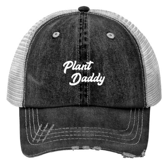 Plant Daddy Funny Gardening for Men Gardener Dad F Print Trucker Hats
