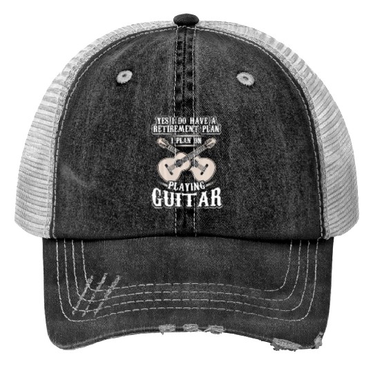 Yes I Have A Retirement Plan I Plan Playing Print Trucker Hats