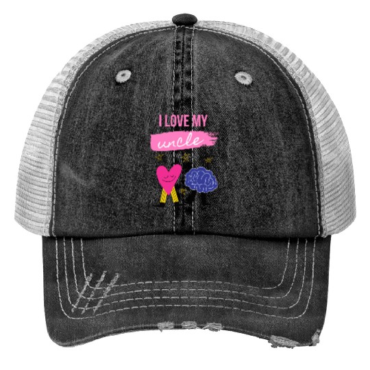 I Love My Uncle s Brain Print Trucker Hats