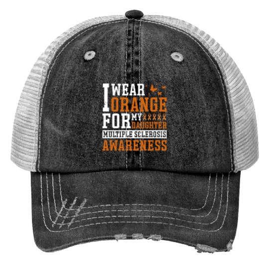 I Wear Orange For My Daughter Multiples Sclerosis Print Trucker Hats