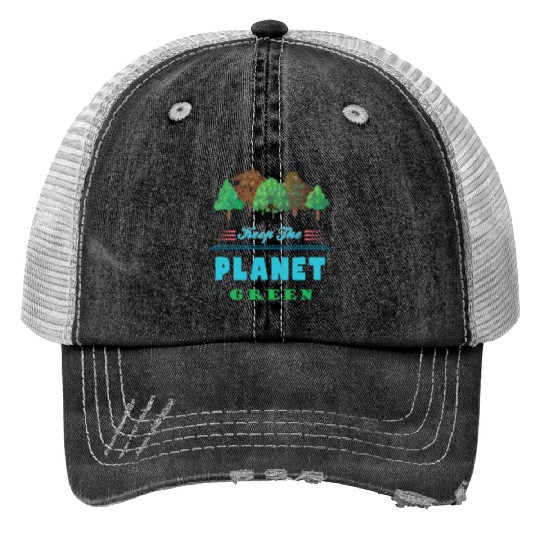 Earth Day Keep The Planet Green Print Trucker Hats