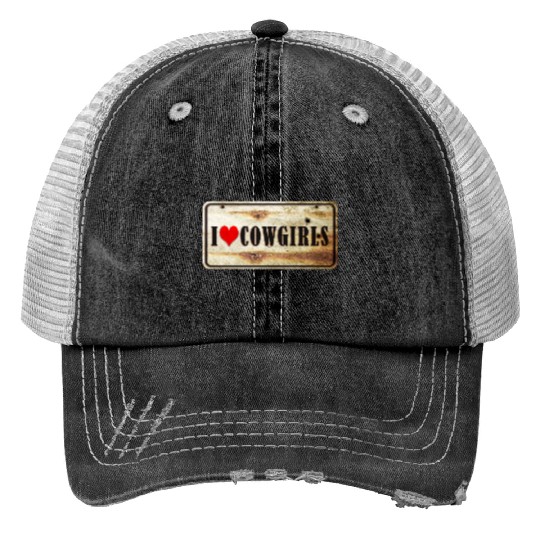 I love cowgirls Print Trucker Hats