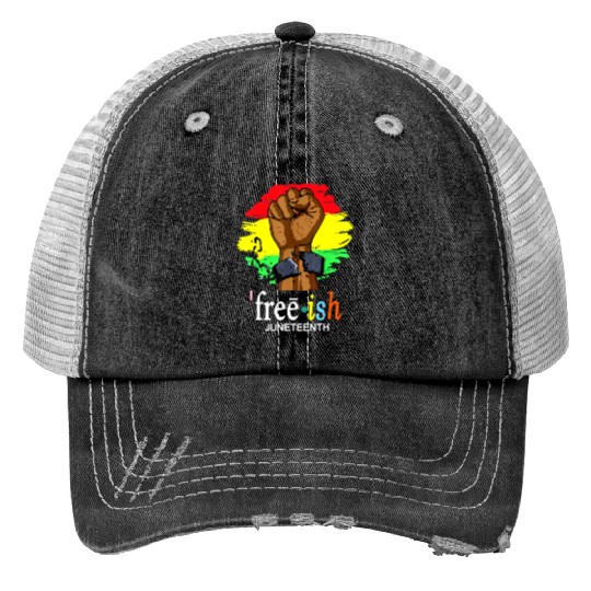 Free Ish Juneteenth Black History Since 1865 Print Trucker Hats