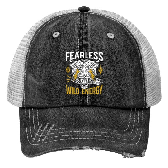 Fearless. Wild energy. Print Trucker Hats