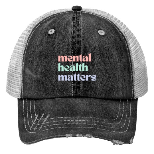 Mental Health Matters | Retro Quote Pastel Rainbow Print Trucker Hats