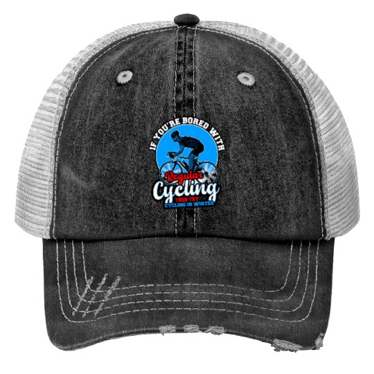 If You're Bored With Regular Cycling Print Trucker Hats