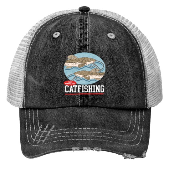Catfish Fishing Love Catfishing Print Trucker Hats