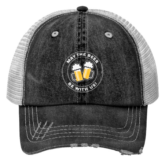 May The Beer Be With Us! (Saying / 3C / NEG) Print Trucker Hats