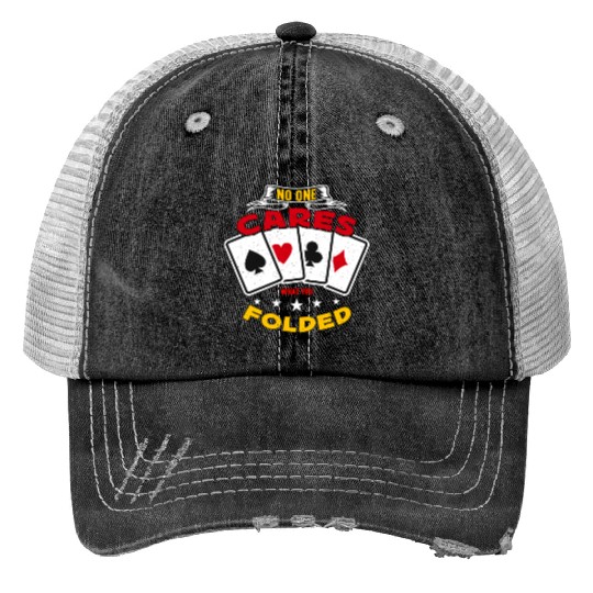 Classic Blackjack No One Cares What You Card Game Print Trucker Hats