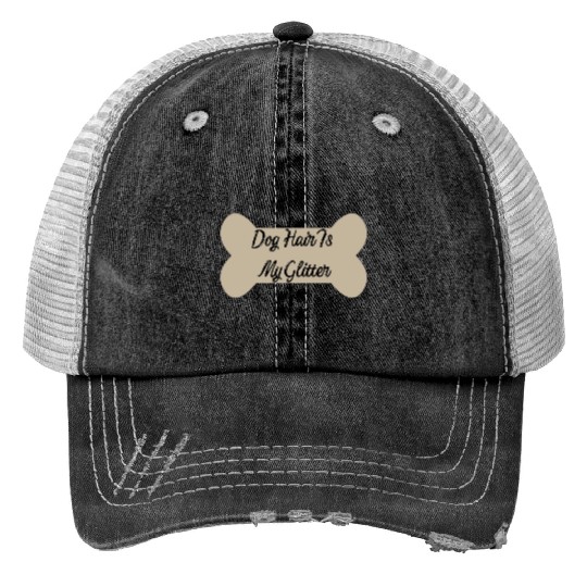 Dog hair is my glitter ,dogs lover , cute , bone Print Trucker Hats