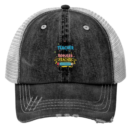 Retired Teacher Just Like A Regular Teacher Print Trucker Hats