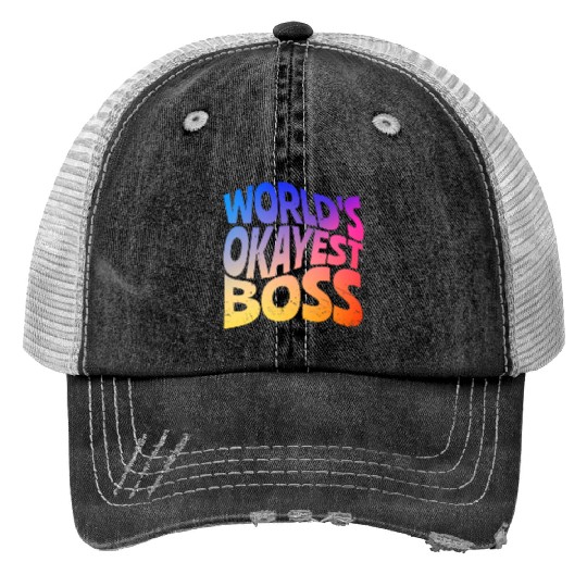 World s Okayest Boss Print Trucker Hats