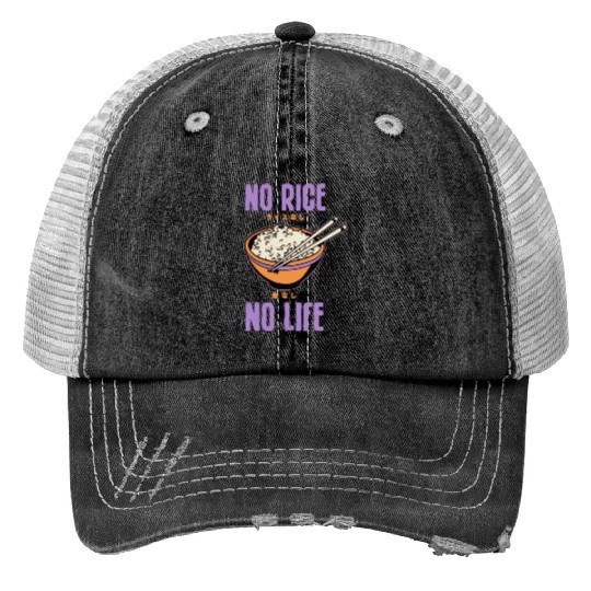 No Rice No Life Asian Food Lover Japanese Cuisine Print Trucker Hats