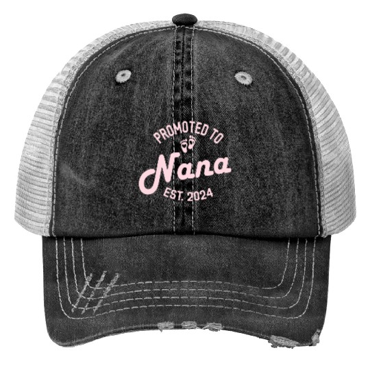 Promoted to Nana Est 2024 Print Trucker Hats