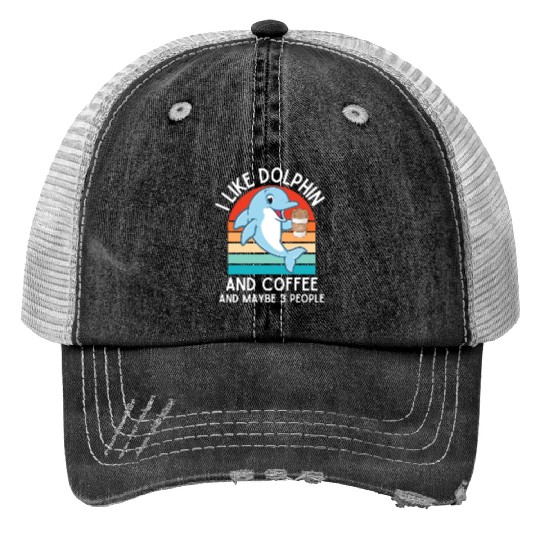 i like dolphin and coffee and maybe 3 people funny Print Trucker Hats