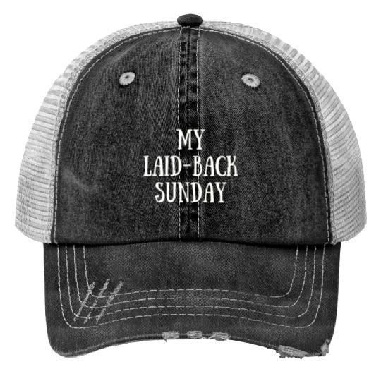My Laid-back Sunday Print Trucker Hats