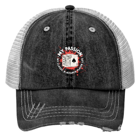 Classic Blackjack My Passion My Classic Card Game Print Trucker Hats
