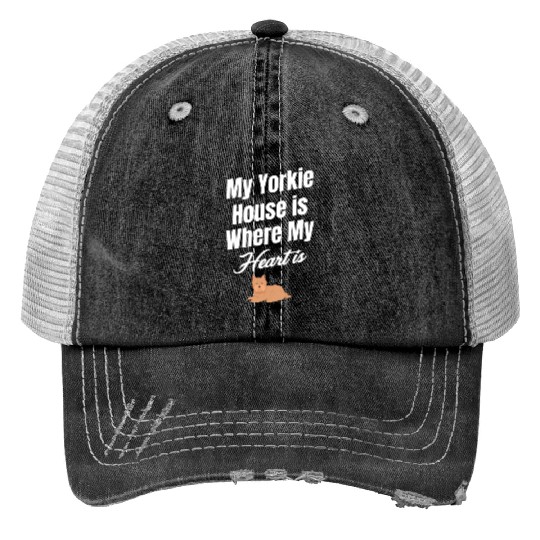 My Yorkie House Is Where My Heart Is Weimaraner Print Trucker Hats
