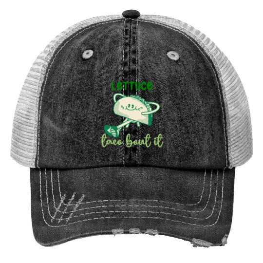 Lettuce Taco Bout It Print Trucker Hats